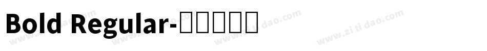 Bold Regular字体转换